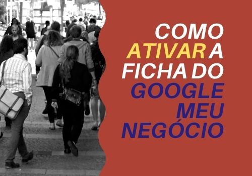 Read more about the article Como Ativar uma Ficha no Google Meu Negócio?